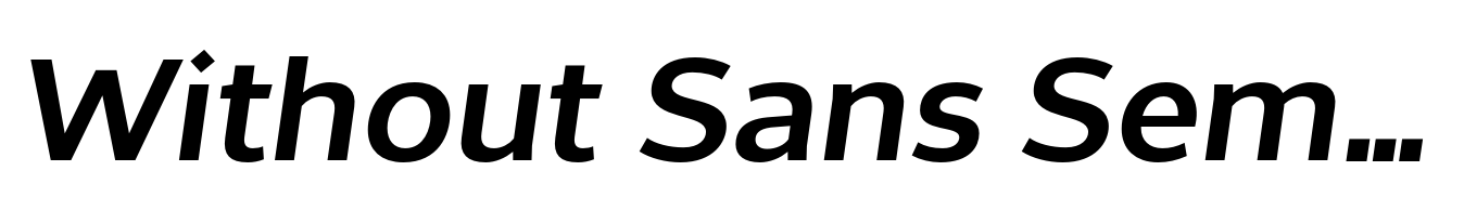 Without Sans SemiBold Italic